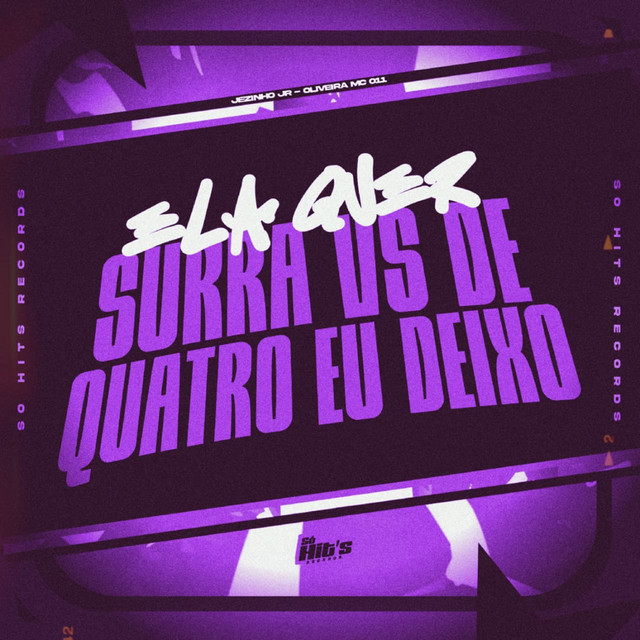 'Ela Quer Surra vs De Quatro eu Deixo' cover art