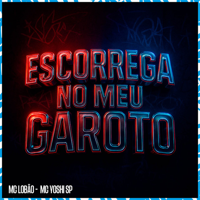'Escorrega No Meu Garoto' cover art