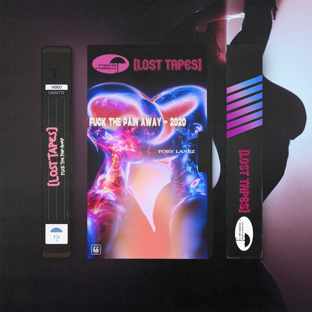 'Fuck The Pain Away (Lost Tapes 2022)' cover art