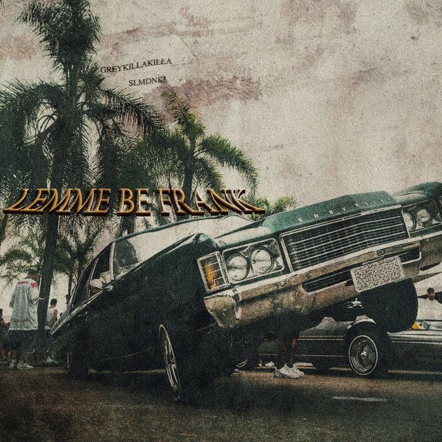 'LEMME BE FRANK' cover art