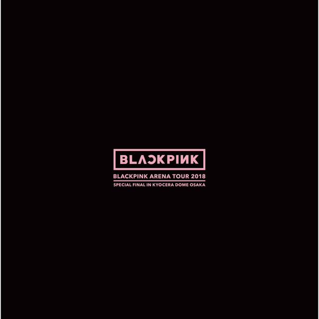 'BLACKPINK ARENA TOUR 2018 