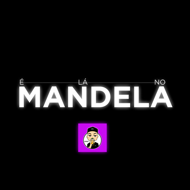 'É Lá no Mandela' cover art