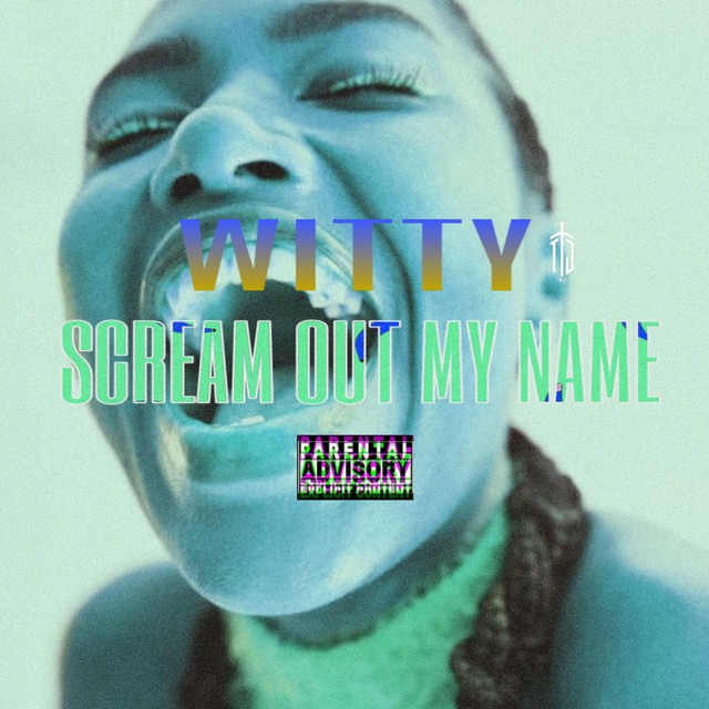 'Scream Out My Name' cover art