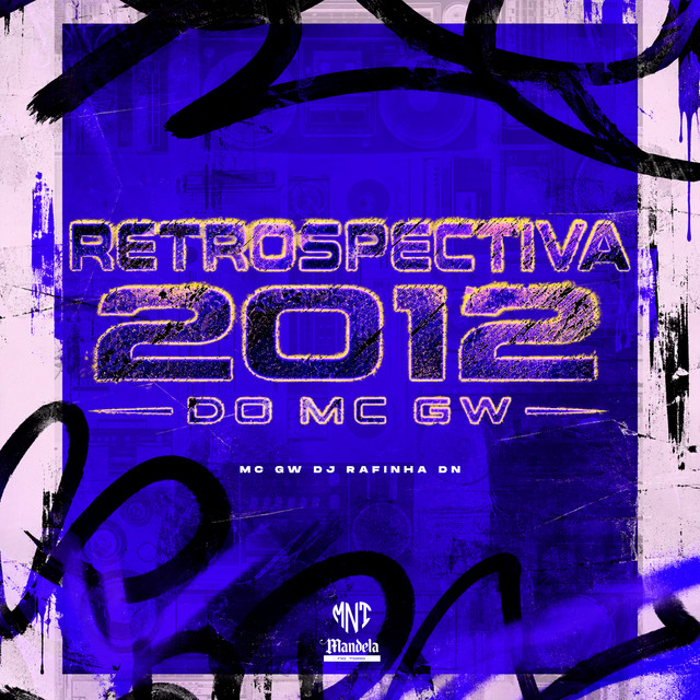 'Retrospectiva 2012 do MC GW' cover art