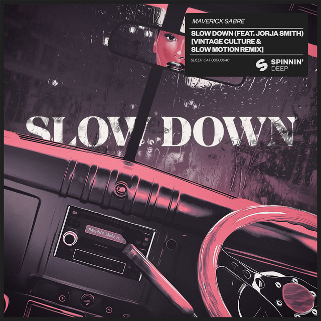'Slow Down (feat. Jorja Smith) [Vintage Culture & Slow Motion Remix]' cover art