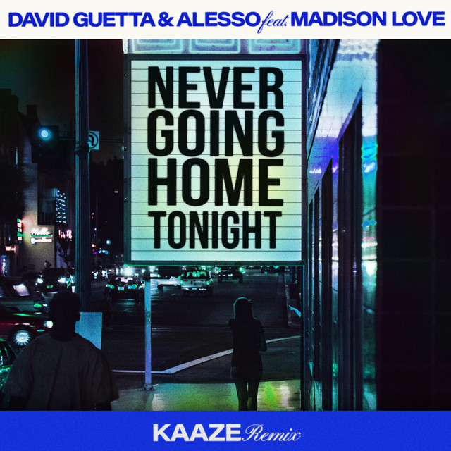 'Never Going Home Tonight (feat. Madison Love) [KAAZE Remix]' cover art