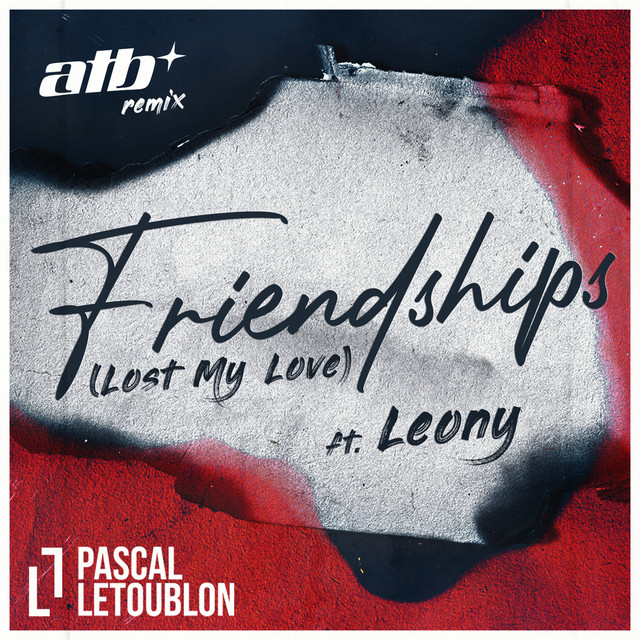 'Friendships (Lost My Love) [ATB Remix]' cover art