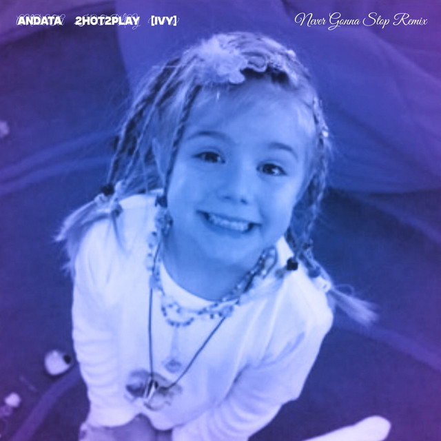 'Never Gonna Stop ([IVY] Remix)' cover art