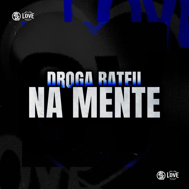 'Droga Bateu na Mente' cover art