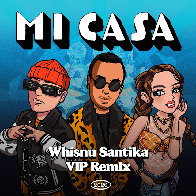 'Mi Casa (Whisnu Santika VIP Remix)' cover art