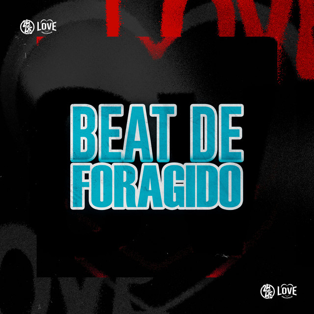'Beat de Foragido' cover art