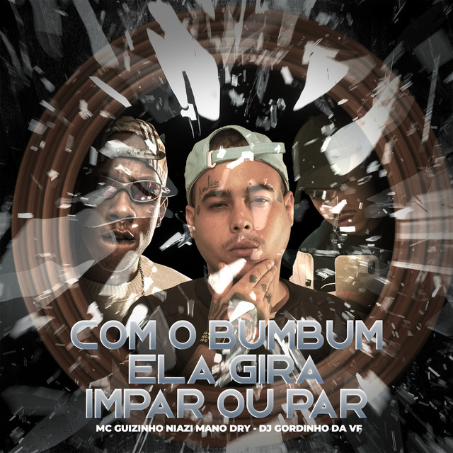 'COM O BUMBUM ELA GIRA IMPAR OU PAR' cover art