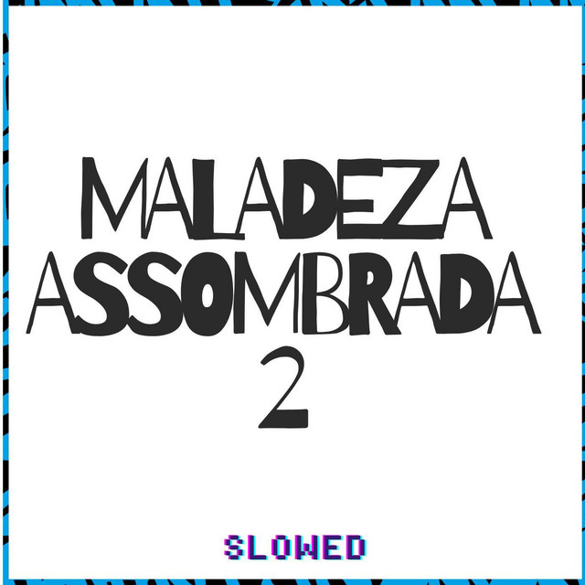 'Maladeza Assombrada 2 (Slowed)' cover art