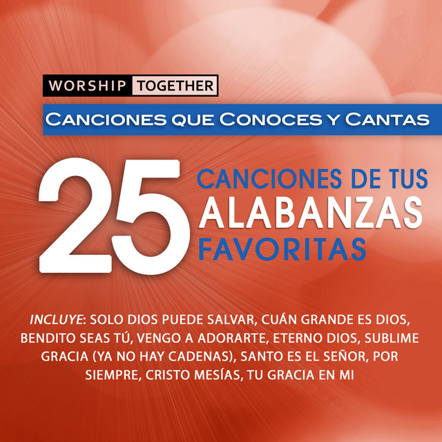 'Worship Together: 25 Canciones De Tus Alabanzas Favoritas' cover art