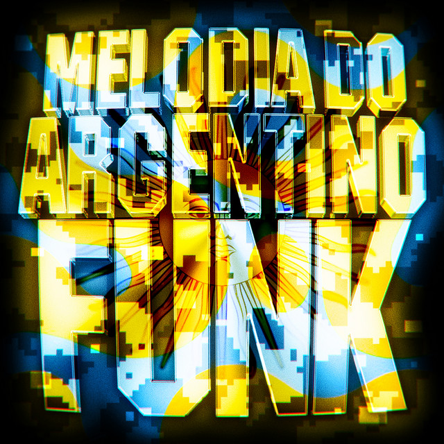 'Melodia Do Argentino Funk' cover art