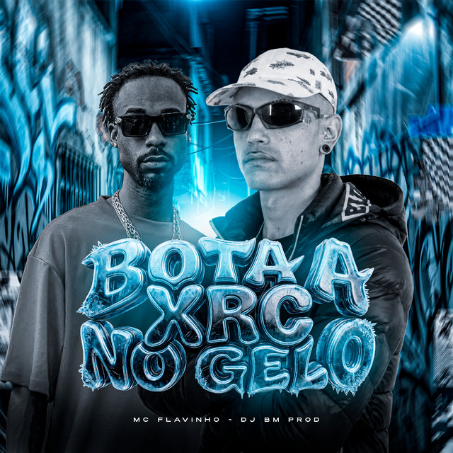'Bota a Xrc no Gelo' cover art