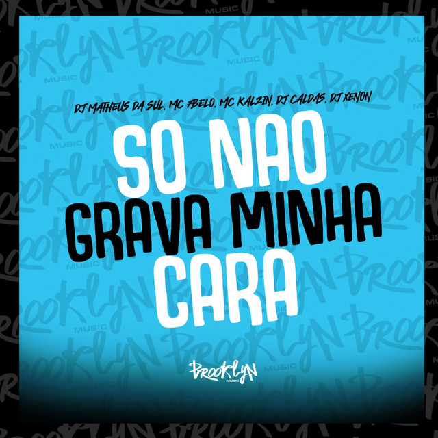 'So Nao Grava Minha Cara' cover art