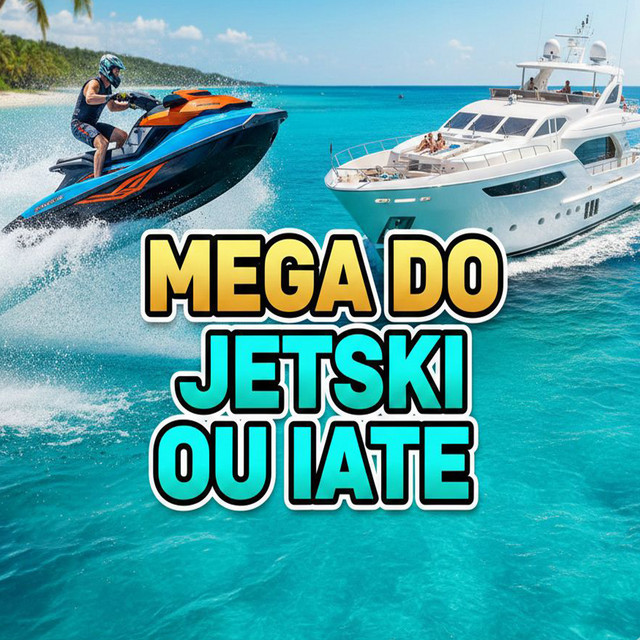 'Mega do Jetski ou Iate' cover art