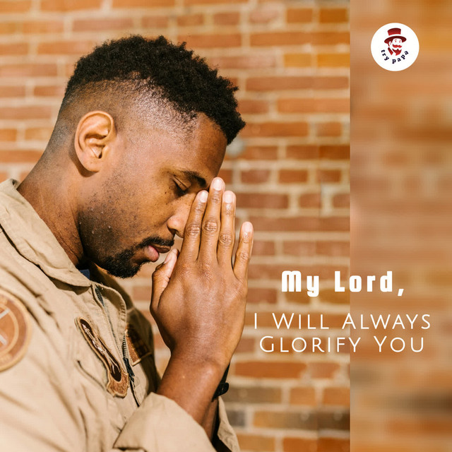 'My Lord , I Will Always Glorify You' cover art
