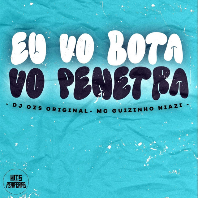 'Eu Vo Bota Vo Penetra' cover art