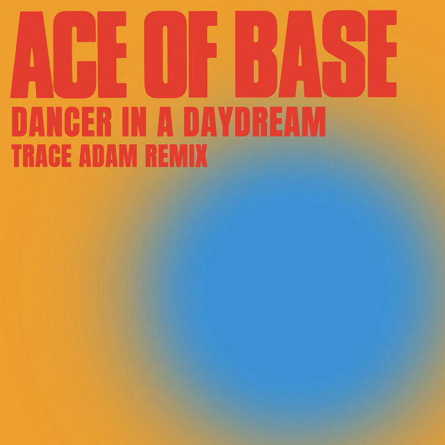 'Dancer in a Daydream (Trace Adam Remix)' cover art