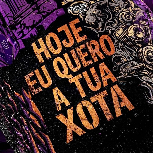 'Hoje Eu Quero a Tua Xota' cover art