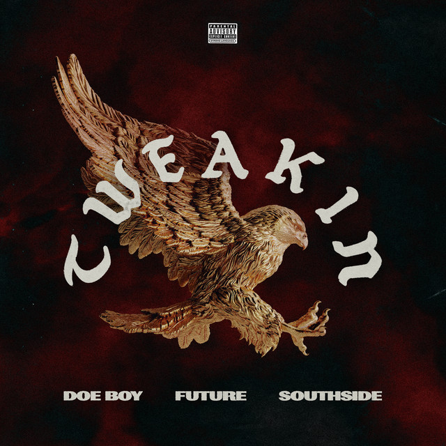 'Tweakin (feat. Future)' cover art