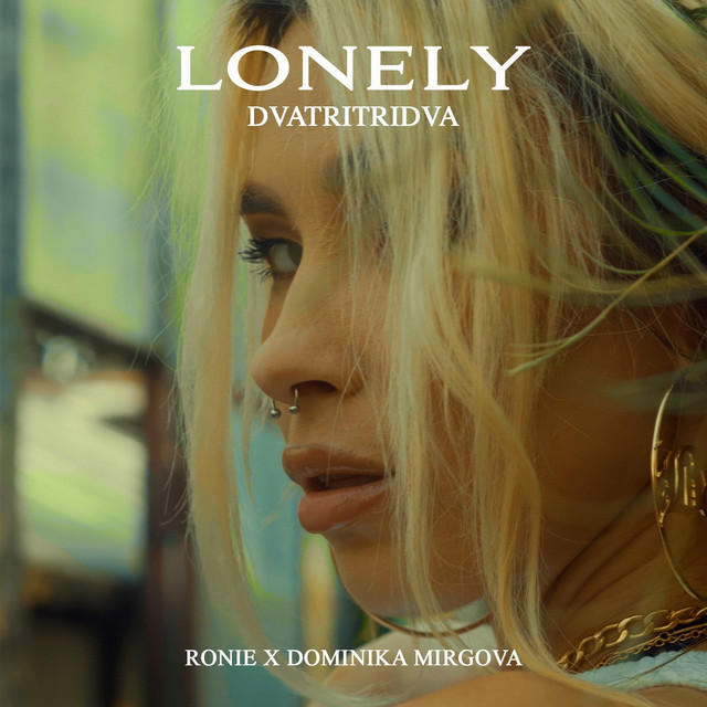 'Lonely (feat. Ronie, Dominika Mirgova)' cover art