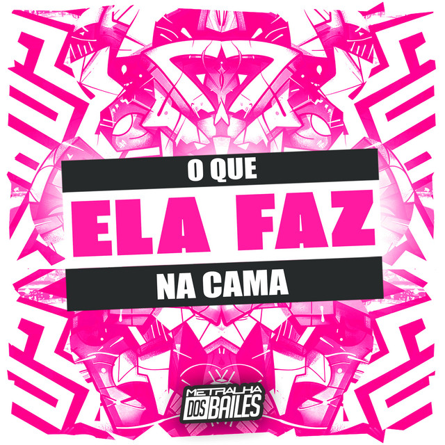 'O Que Ela Faz na Cama' cover art