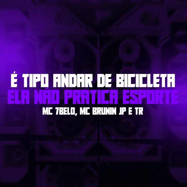 'É Tipo Andar de Bicicleta - Ela Não Pratica Esporte' cover art