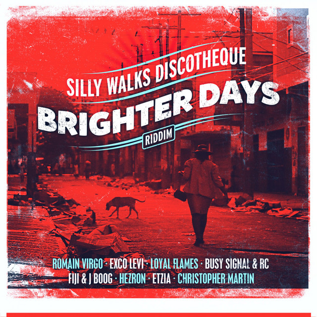 'Silly Walks Discotheque Presents Brighter Days Riddim' cover art