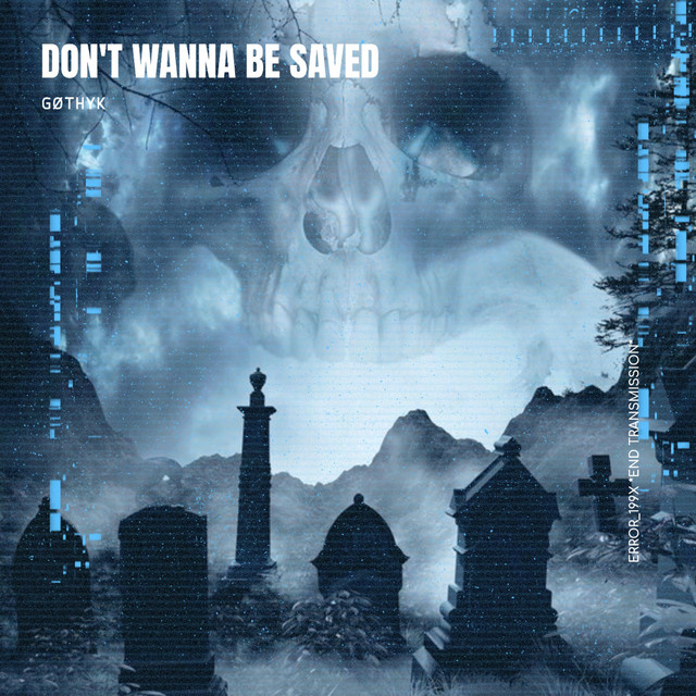 'Don't Wanna Be Saved' cover art