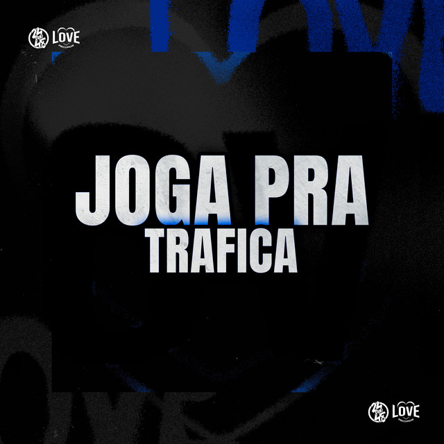 'Joga pra Trafica' cover art