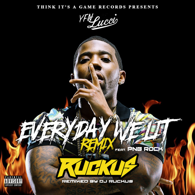 'Everyday We Lit (feat. PnB Rock) [DJ Ruckus Remix]' cover art