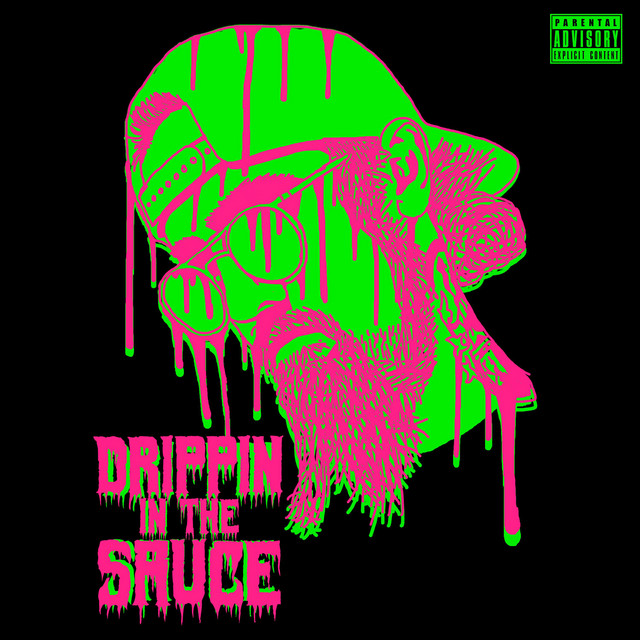 'Drippin' in the Sauce' cover art