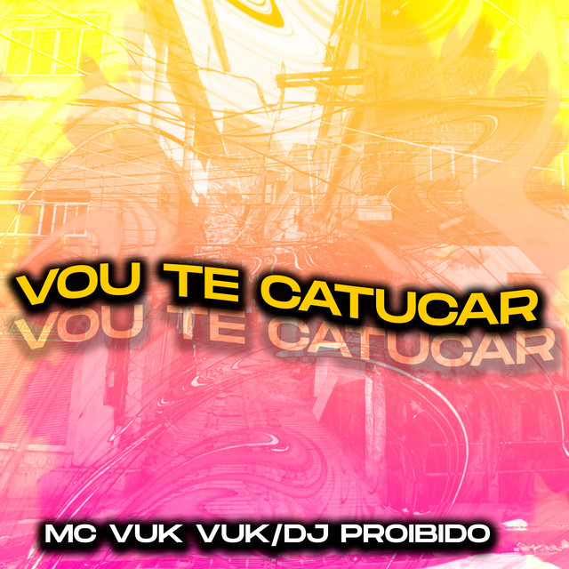 'Vou Te Catucar' cover art