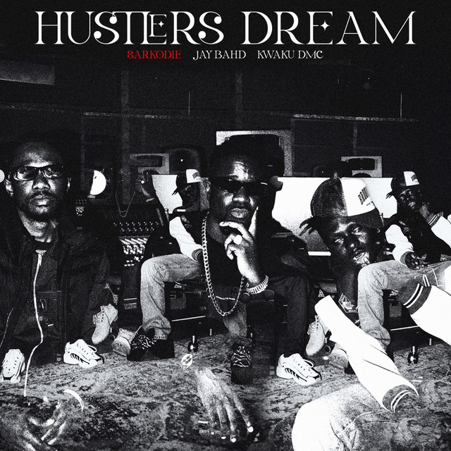'HUSTLERS DREAM (feat. Jay Bahd & Kwaku DMC)' cover art