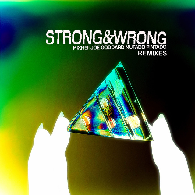 'Strong and Wrong Remixes' cover art