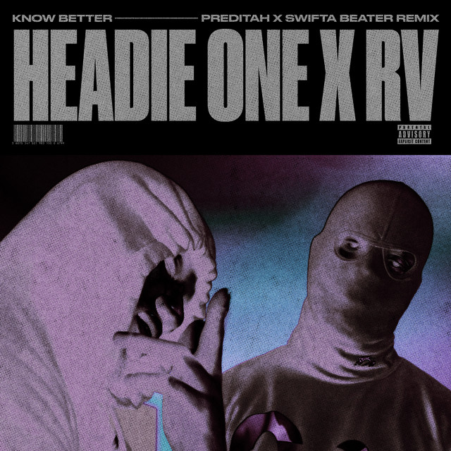 'Know Better (feat. Rv) [Preditah x Swifta Beater Remix]' cover art