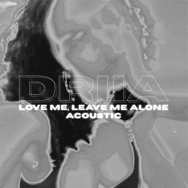 'Love Me, Leave Me Alone (Acoustic)' cover art