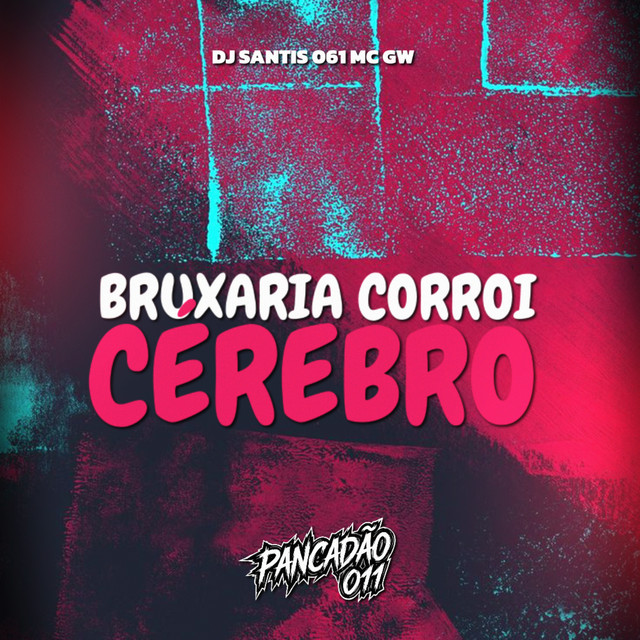 'Bruxaria Corroi Cerebro' cover art