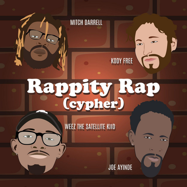 'Rappity Rap (Cypher) [feat. Kody Free, Weez the Satellite Kiid & Joe Ayinde]' cover art