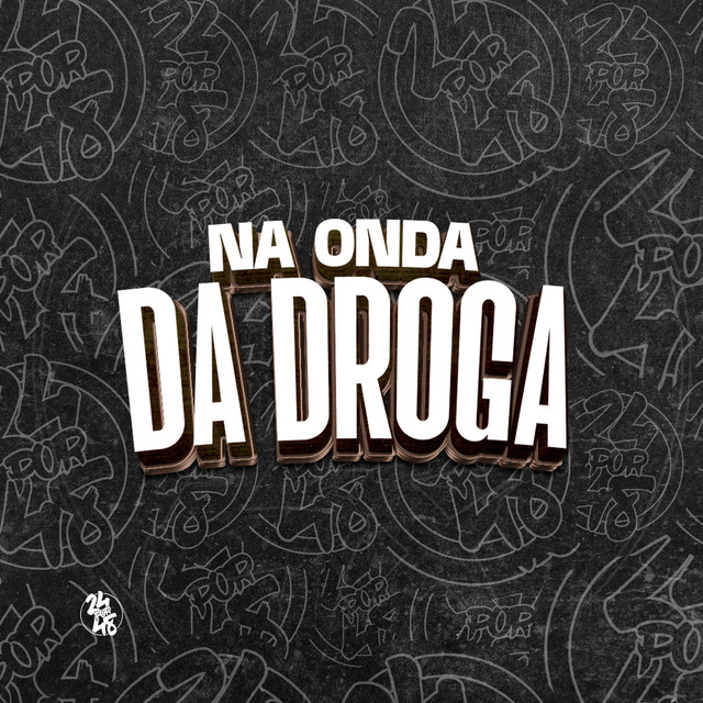 'Na Onda da Droga' cover art