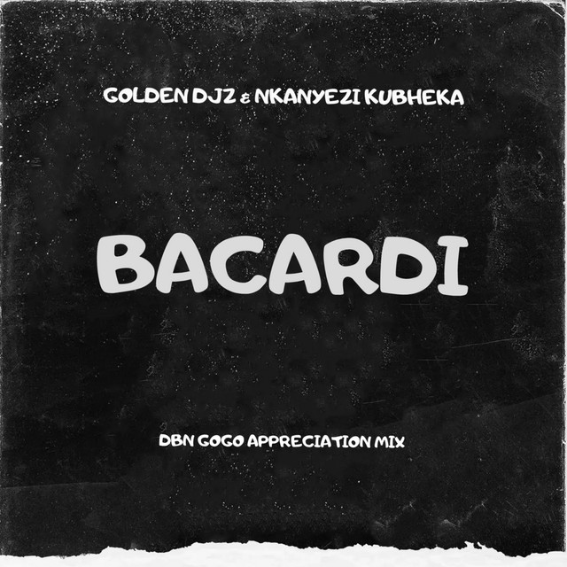'BACARDI (DBN Gogo Appreciation Mix)' cover art