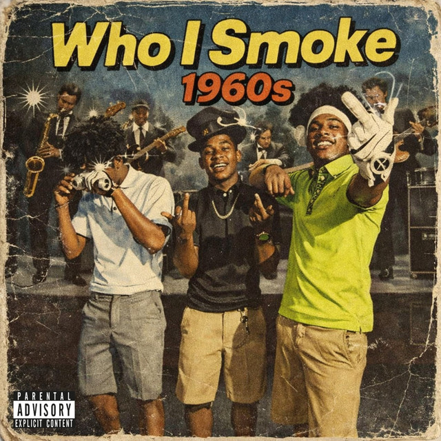 'Who I Smoke 1960S' cover art