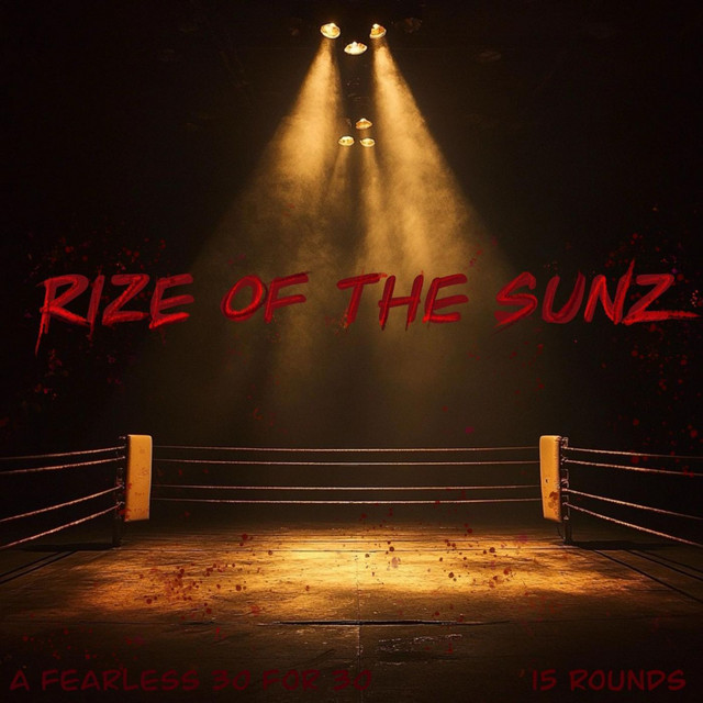 'Rize of the Sunz 'A Fearless 30 for 30' (15 Rounds)' cover art