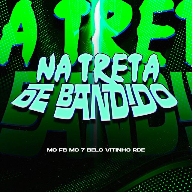 'NA TRETA DE BANDIDO' cover art