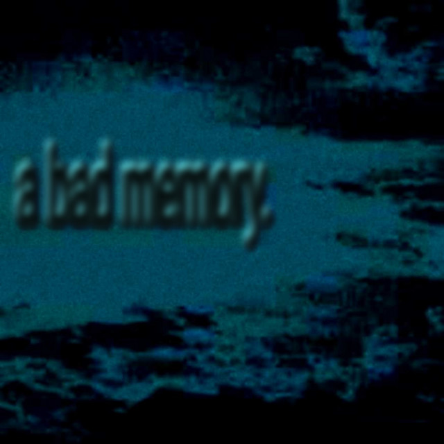 'a bad memory.' cover art