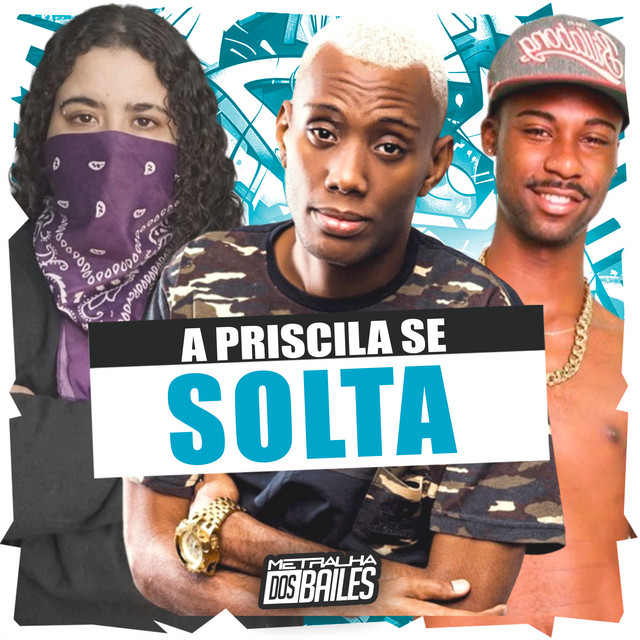 'A Priscila Se Solta' cover art