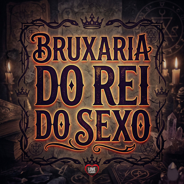 'BRUXARIA DO REI DO SEXO' cover art